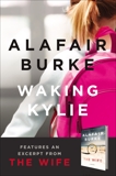 Waking Kylie, Burke, Alafair