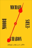 Bookends: Collected Intros and Outros, Chabon, Michael