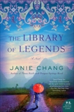 The Library of Legends: A Novel, Chang, Janie