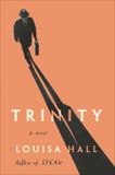 Trinity: A Novel, Hall, Louisa