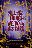 All the Things We Do in the Dark, Mitchell, Saundra