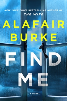 Find Me: A Novel, Burke, Alafair