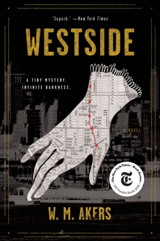 Westside: A Novel, Akers, W.M.