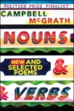 Nouns & Verbs: New and Selected Poems, McGrath, Campbell