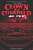 Clown in a Cornfield, Cesare, Adam