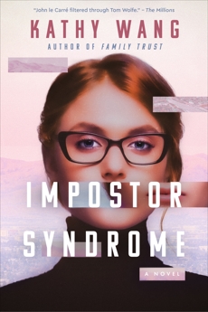 Impostor Syndrome: A Novel, Wang, Kathy