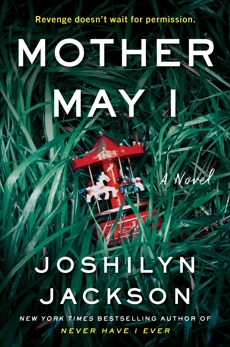 Mother May I: A Novel, Jackson, Joshilyn