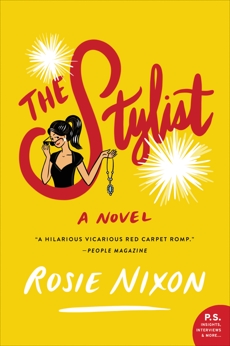 The Stylist: A Novel, Nixon, Rosie