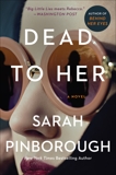 Dead to Her: A Novel, Pinborough, Sarah