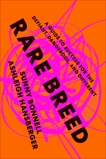 Rare Breed: A Guide to Success for the Defiant, Dangerous, and Different, Bonnell, Sunny & Hansberger, Ashleigh