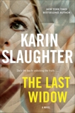 The Last Widow: A Novel, Slaughter, Karin