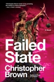 Failed State: A Novel, Brown, Christopher