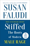 Stiffed: The Roots of Modern Male Rage, Faludi, Susan