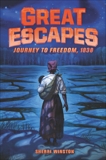 Great Escapes #2: Journey to Freedom, 1838, Winston, Sherri