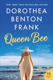 Queen Bee: A Novel, Frank, Dorothea Benton