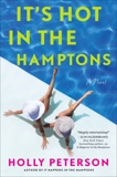 It's Hot in the Hamptons: A Novel, Peterson, Holly