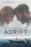 Adrift  [Movie tie-in]: A True Story of Love, Loss, and Survival at Sea, Ashcraft, Tami Oldham