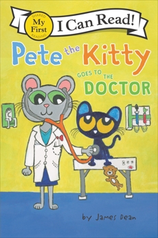 Pete the Kitty Goes to the Doctor, Dean, Kimberly & Dean, James