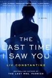 The Last Time I Saw You: A Novel, Constantine, Liv