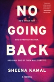 No Going Back: A Novel, Kamal, Sheena