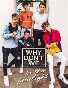 Why Don't We: In the Limelight, Why Don't We