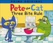 Pete the Cat: Three Bite Rule, Lamb, Anne & Dean, Kimberly & Dean, James