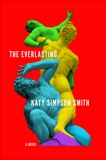 The Everlasting: A Novel, Smith, Katy Simpson