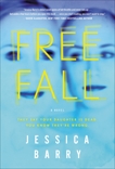 Freefall: A Novel, Barry, Jessica