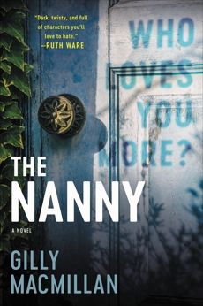 The Nanny: A Novel, Macmillan, Gilly