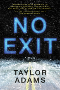 No Exit: A Novel, Adams, Taylor