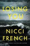 Losing You: A Novel, French, Nicci