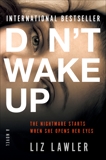 Don't Wake Up: A Novel, Lawler, Liz