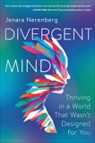 Divergent Mind: Thriving in a World That Wasn't Designed for You, Nerenberg, Jenara