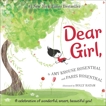 Dear Girl: A Celebration of Wonderful, Smart, Beautiful You!, Rosenthal, Paris & Rosenthal, Amy Krouse