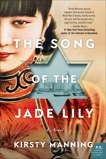 The Song of the Jade Lily: A Novel, Manning, Kirsty