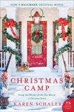 Christmas Camp: A Novel, Schaler, Karen