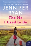 The Me I Used to Be: A Novel, Ryan, Jennifer