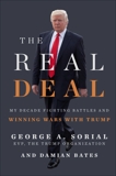 The Real Deal: My Decade Fighting Battles and Winning Wars with Trump, Sorial, George A. & Bates, Damian