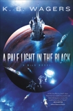 A Pale Light in the Black: A NeoG Novel, Wagers, K. B.