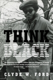 Think Black: A Memoir, Ford, Clyde W.
