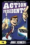 Action Presidents #4: John F. Kennedy!, Van Lente, Fred