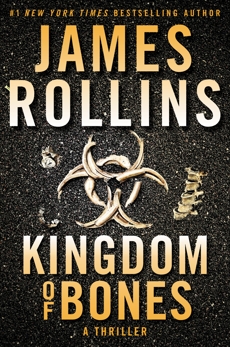 Kingdom of Bones: A Thriller, Rollins, James