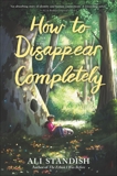 How to Disappear Completely, Standish, Ali