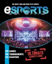 eSports: The Ultimate Gamer's Guide: The Who's Who and How-To of eSports, Stubbs, Mike