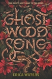 Ghost Wood Song, Waters, Erica