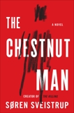 The Chestnut Man: A Novel, Sveistrup, Soren