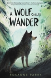 A Wolf Called Wander, Parry, Rosanne