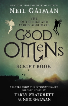 The Quite Nice and Fairly Accurate Good Omens Script Book: The Script Book, Gaiman, Neil
