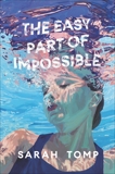 The Easy Part of Impossible, Tomp, Sarah