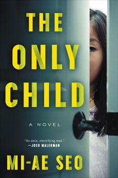 The Only Child: A Novel, Seo, Mi-ae